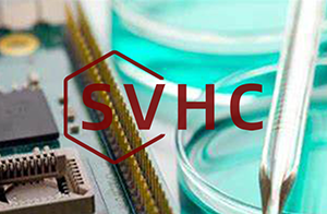 速看！又有2項(xiàng)物質(zhì)被提議為SVHC意向物質(zhì)