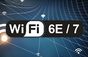 關(guān)于WIFI 6E/7的CBP（競(jìng)爭(zhēng)式協(xié)定）認(rèn)證樣機(jī)要求